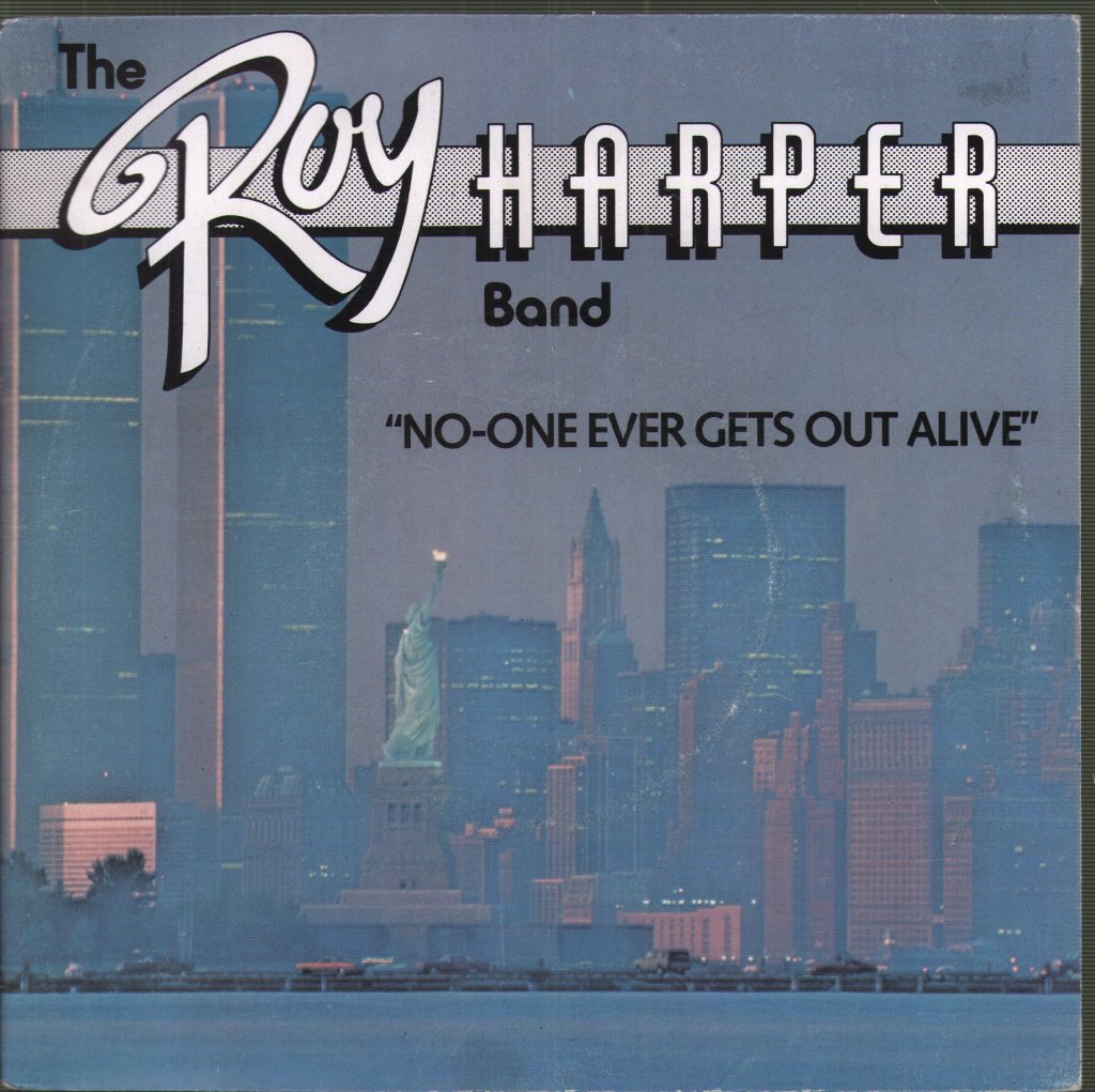 Roy Harper Band - No One Ever Gets Out Alive - 7 Inch