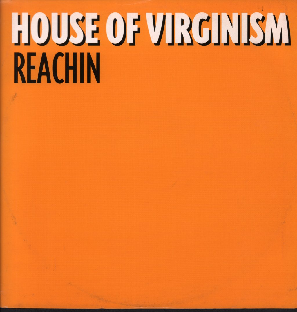House Of Virginism - Reachin - 12 Inch