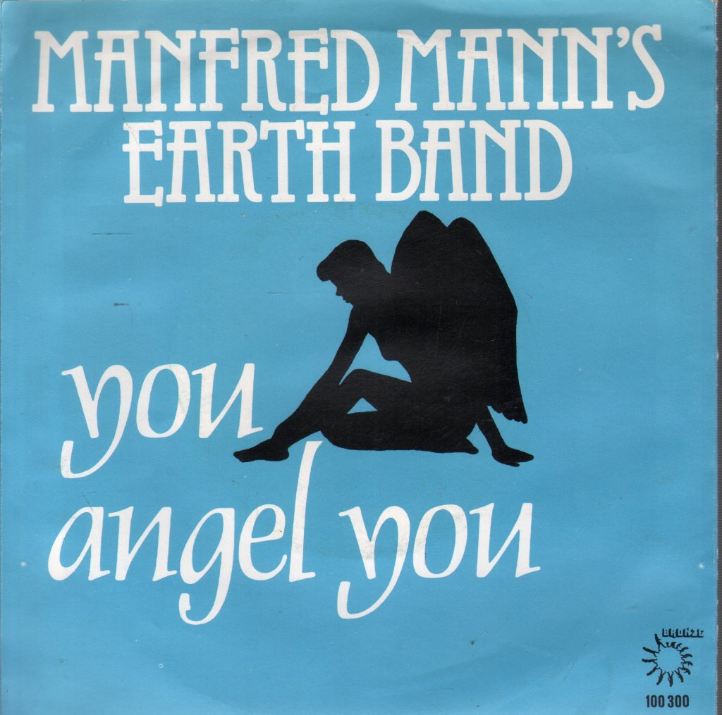 Manfred Mann's Earth Band - You Angel You - 7 Inch