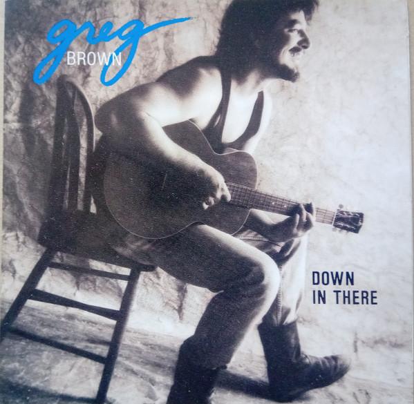 Greg Brown - Down In There - Cd