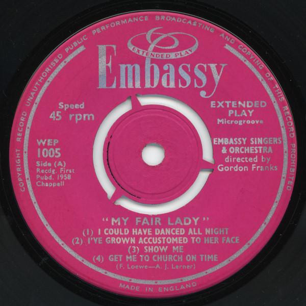 EMBASSY SINGERS AND ORCHESTRA - Songs AND Music From My Fair Lady - 7 Inch