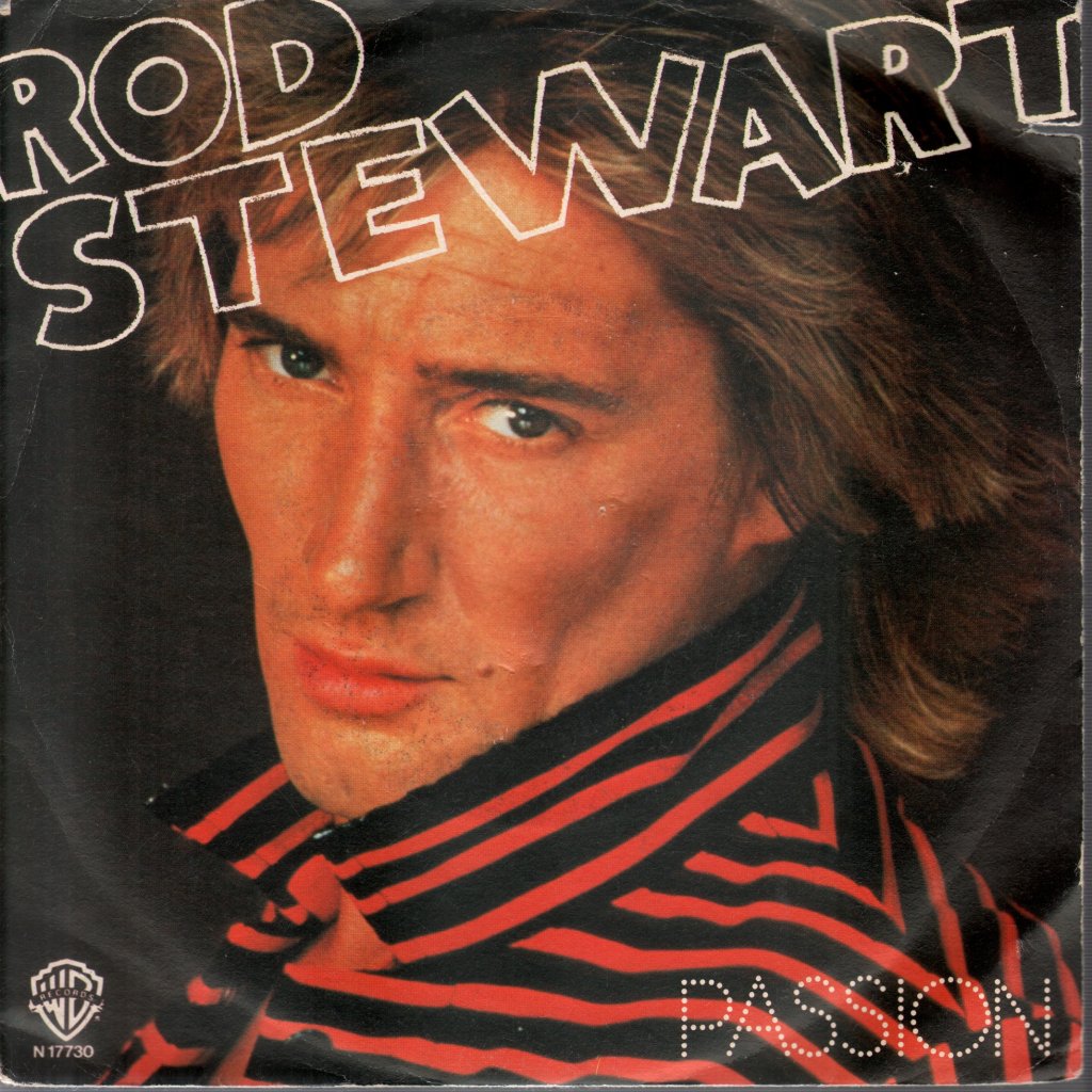 Rod Stewart - Passion - 7 Inch