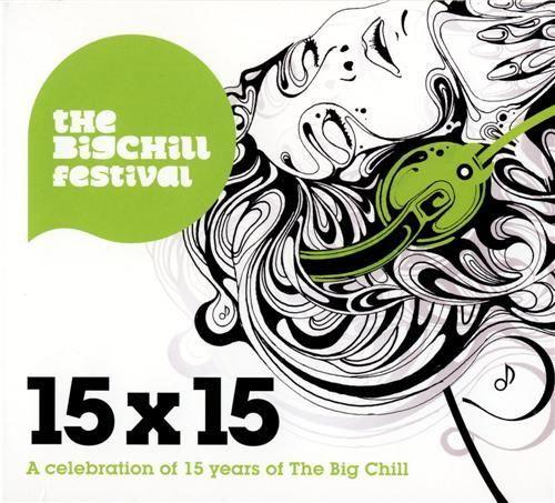 Various Artists - 15 X 15, A Celebration of 15 Years of the Big Chill - Double Cd