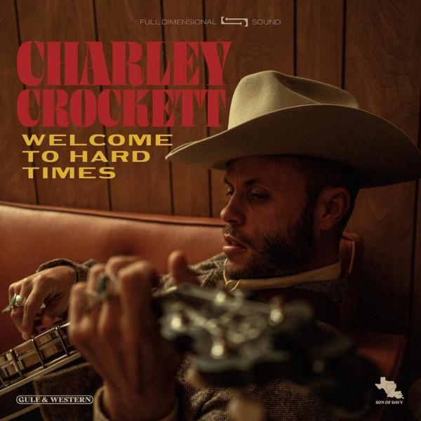 Charley Crockett - Welcome To Hard Times - Cd
