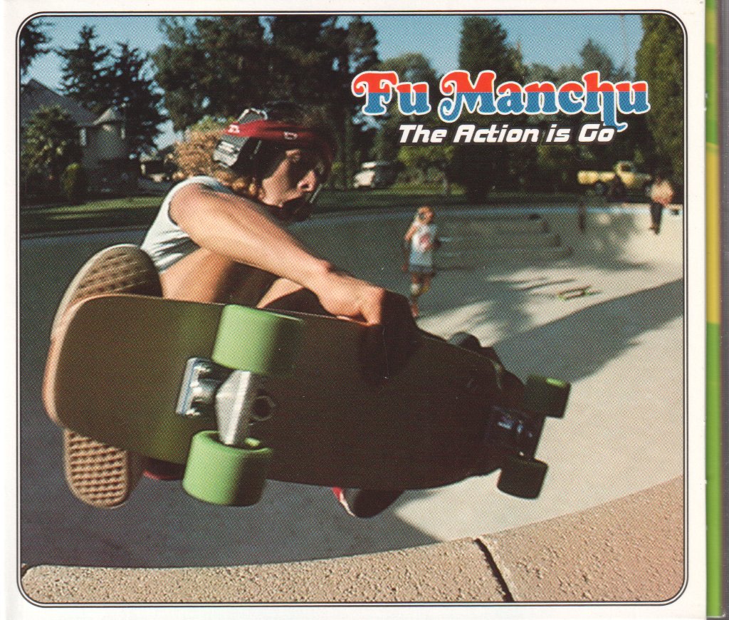 Fu Manchu - Action Is Go - Cd