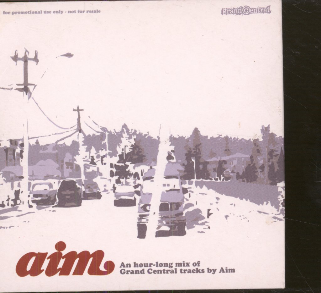 Aim - An Hour-Long Mix Of Grand Central Tracks By Aim - Cd