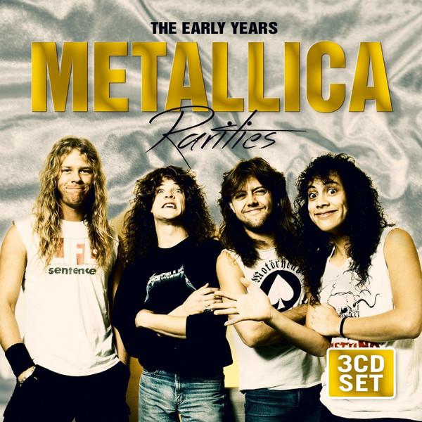 Metallica - Rarities - The Early Years - Triple Cd
