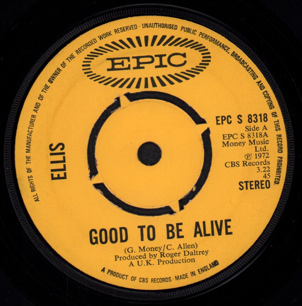 Ellis - Good To Be Alive - 7 Inch