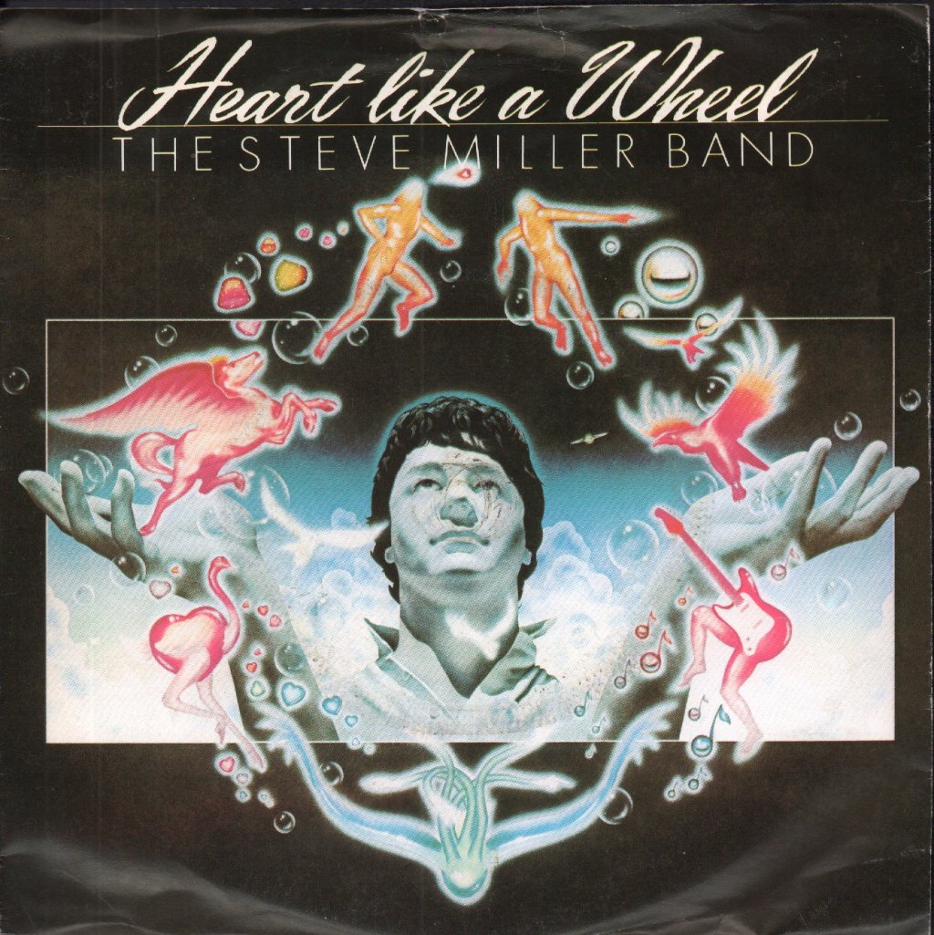 Steve Miller Band - Heart Like A Wheel - 7 Inch