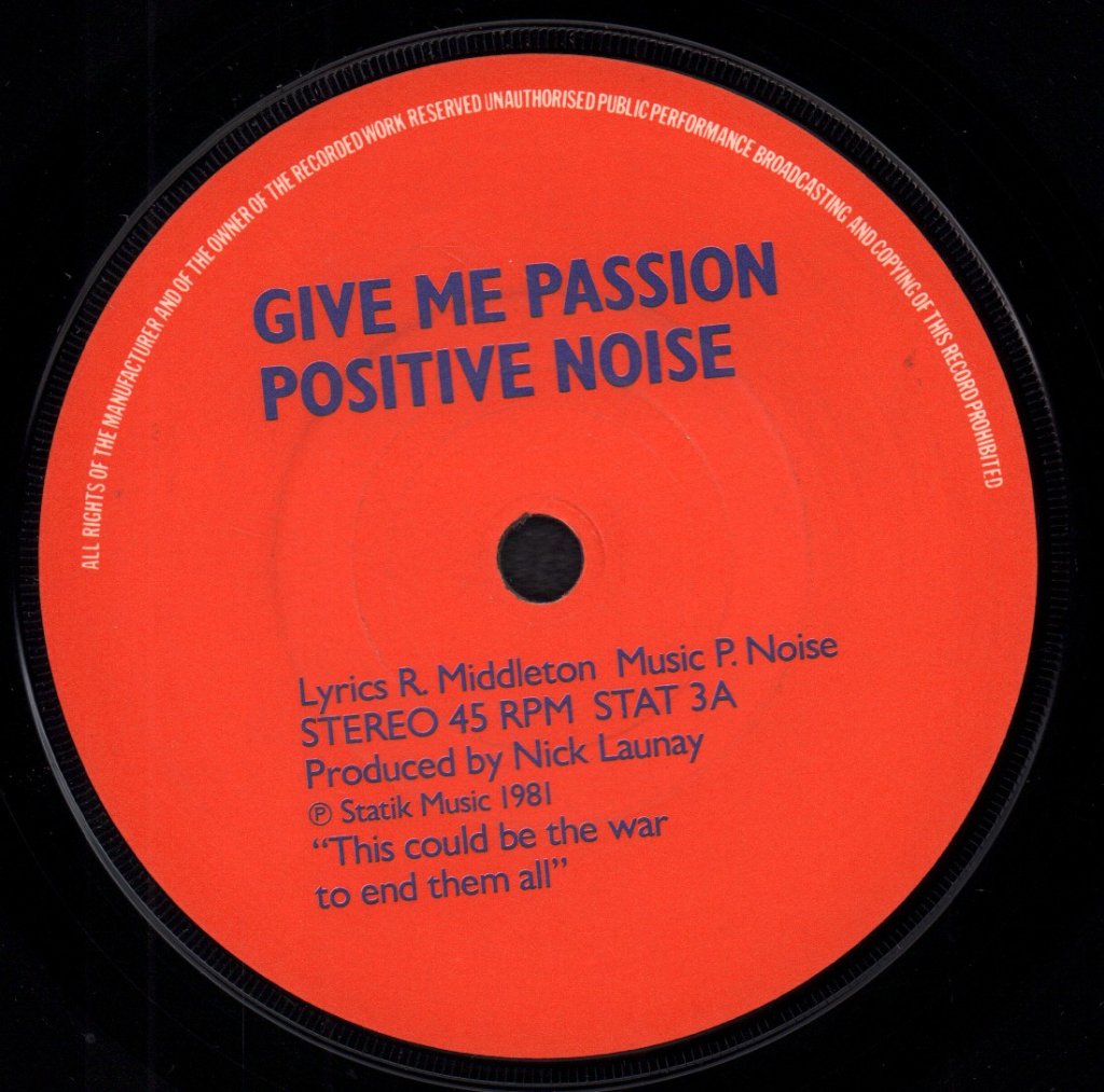 Positive Noise - Give Me Passion - 7 Inch
