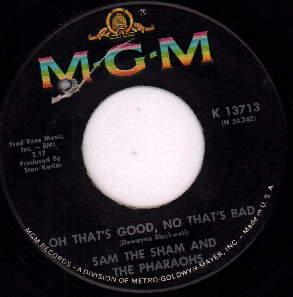 Sam The Sham And The Pharaohs - Oh That's Good No That's Bad - 7 Inch