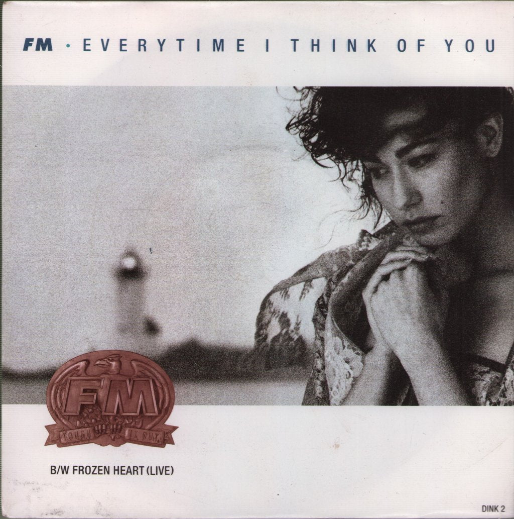 Fm (Uk Rock Group) - Everytime I Think Of You - 7 Inch