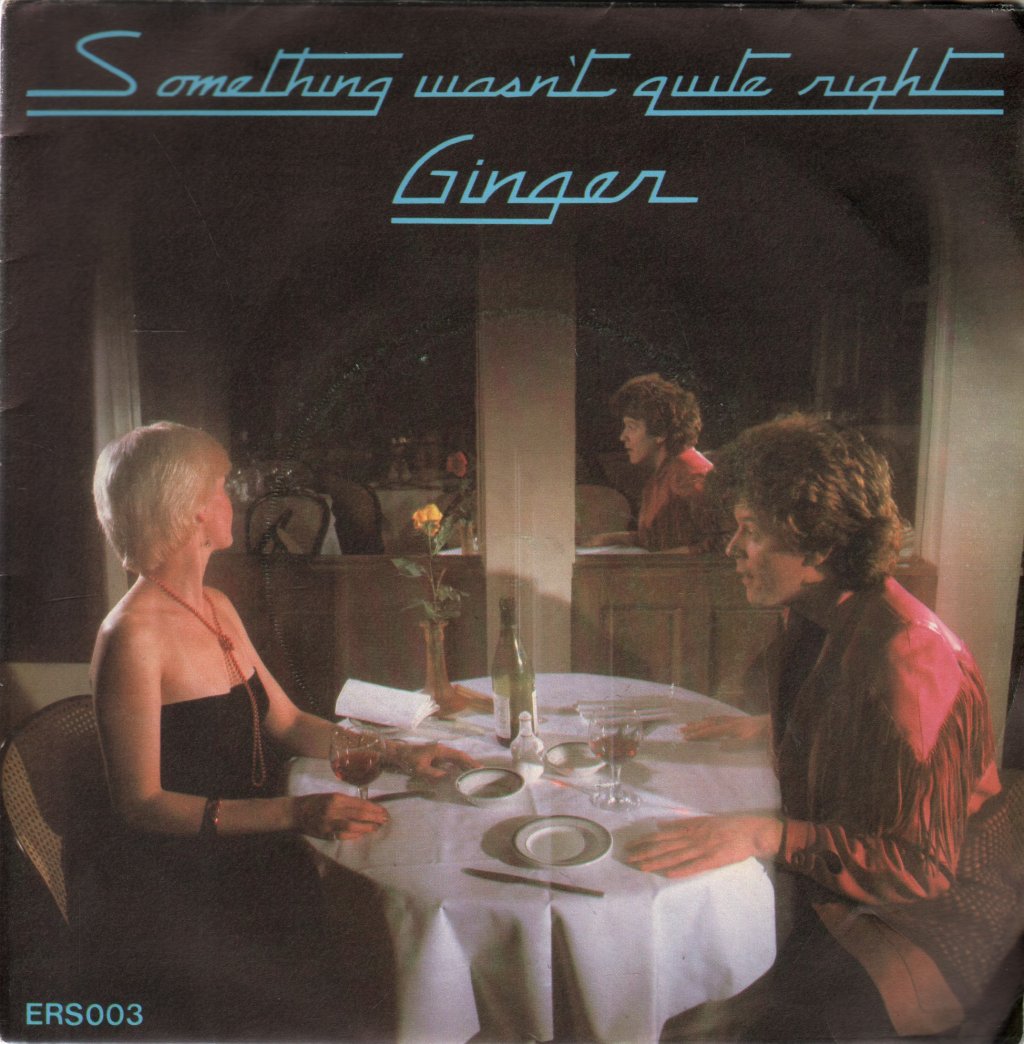 Ginger (80'S Group) - Something Wasn't Quite Right - 7 Inch