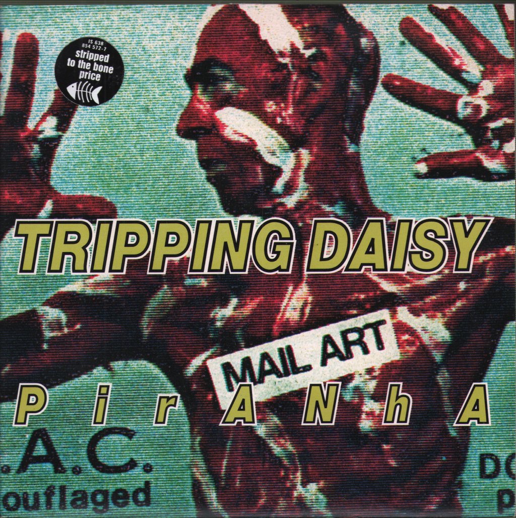 Tripping Daisy - Piranha - 7 Inch