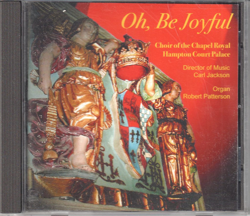 Choir Of Her Majesty's Chapel Royal - Oh, Be Joyful - Cd