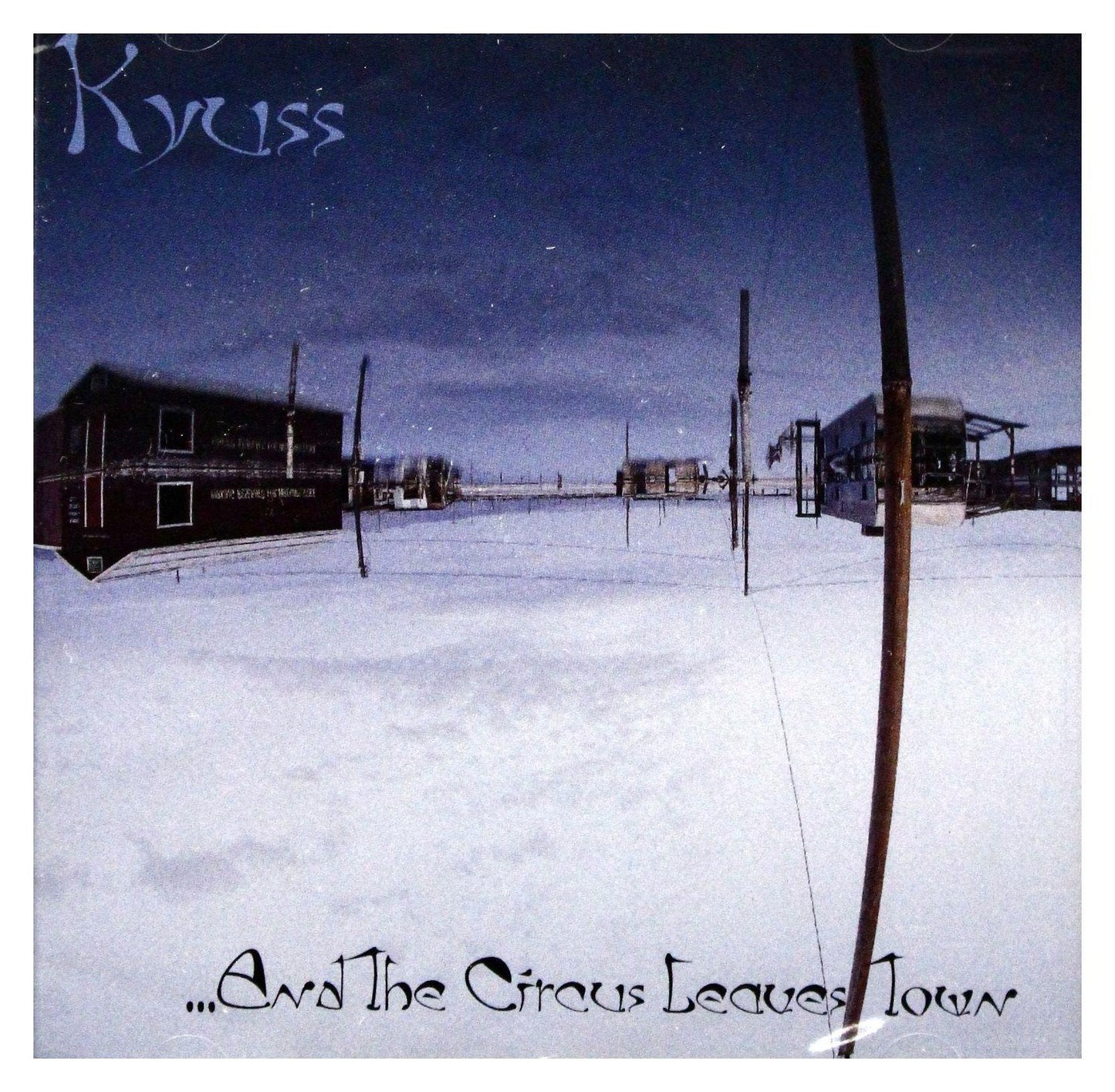 Kyuss - ...and the Circus Leaves Town - Cd