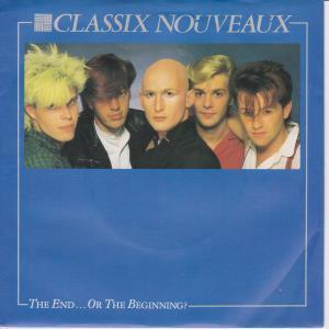 Classix Nouveaux - End Or The Beginning - 7 Inch