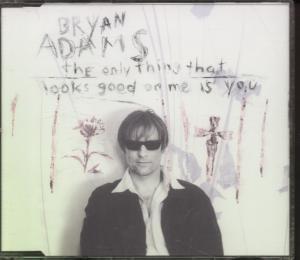 Bryan Adams - Only Thing That Looks Good On Me Is You - Cd
