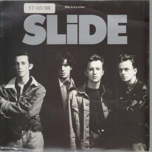 Slide (Rock/Metal Group) - Why Is It A Crime - 7 Inch