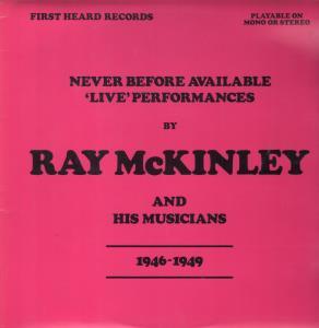 Ray Mckinley - Never Before Available Live Performances - Lp