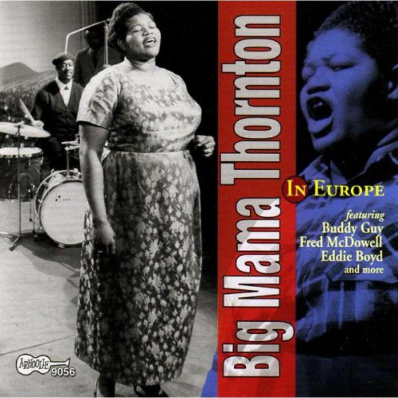 Big Mama Thornton - In Europe - Cd