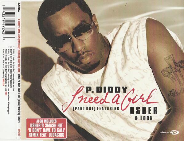 P. Diddy Feat. Usher & Loon / Usher - I Need A Girl - Cd