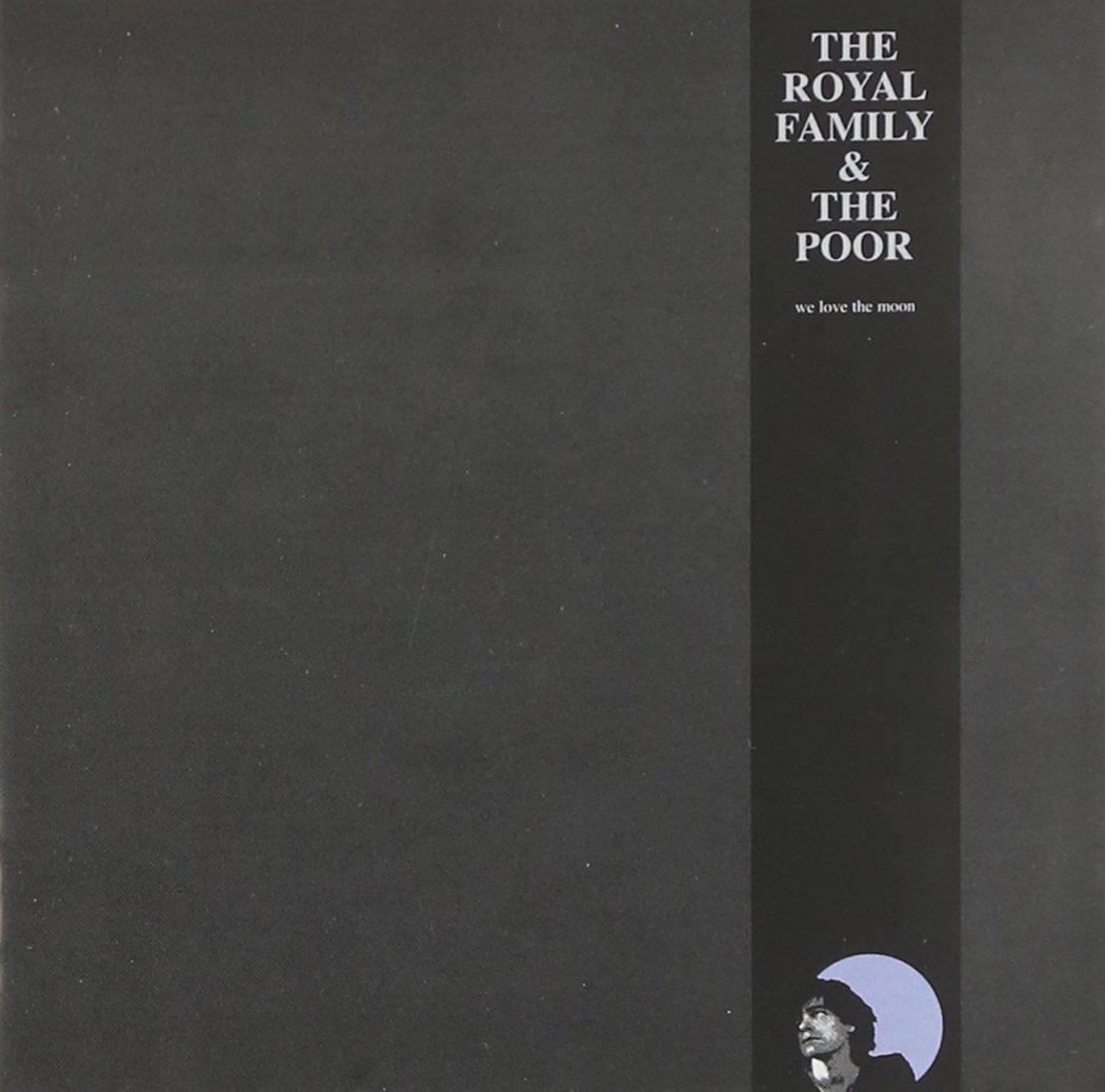 Royal Family And The Poor - We Love the Moon - Cd