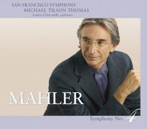 San Francisco Symphony and Michael Tilson Thomas - Mahler: Symphony No 4 - Cd