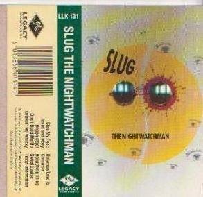 Slug The Nightwatchman - Slug the Nightwatchman - Cassette