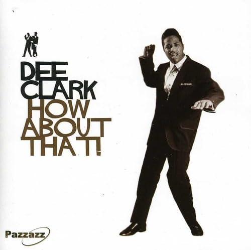 Dee Clark - How About That - Cd