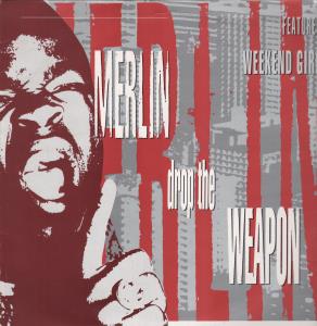 Merlin (80'S Artist) - Drop The Weapon - 12 Inch