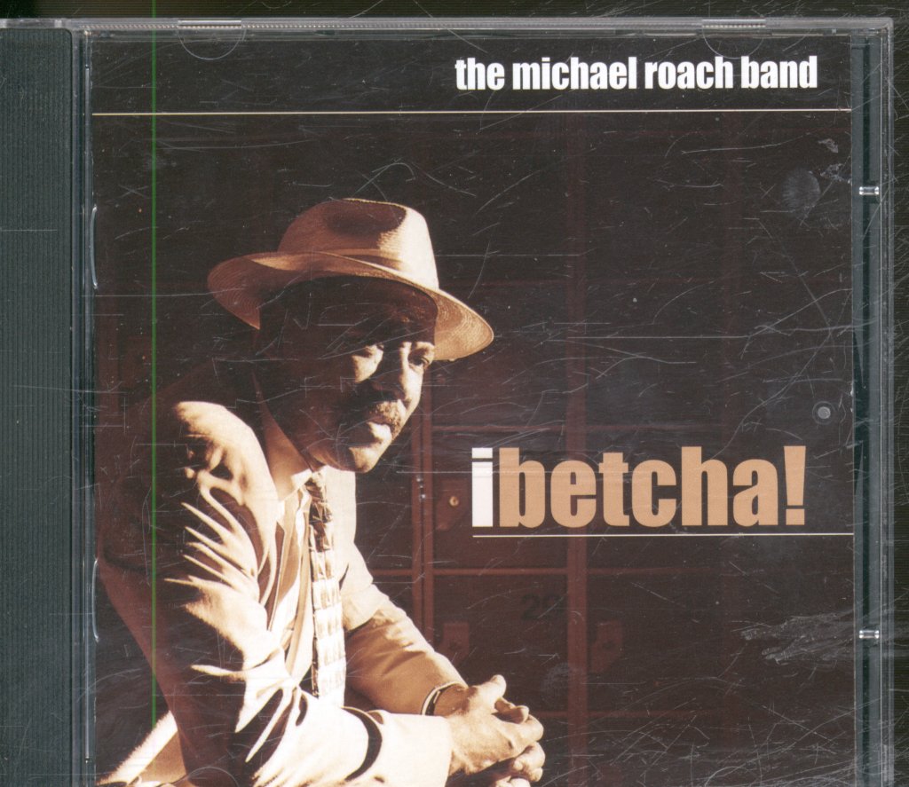 Michael Roach Band - IBetcha - Cd