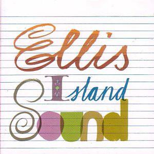 Ellis Island Sound - Ellis Island Sound - Cd