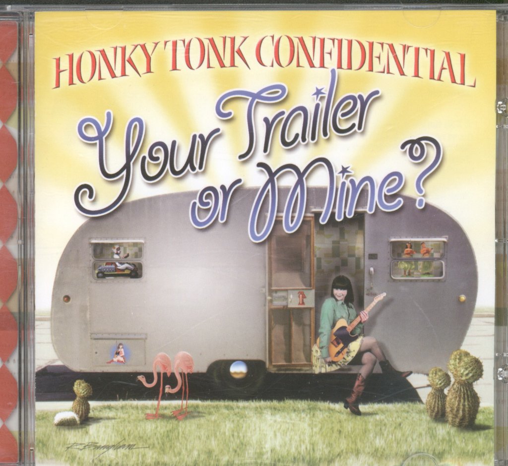 Honky Tonk Confidential - Your Trailer Or Mine - Cd