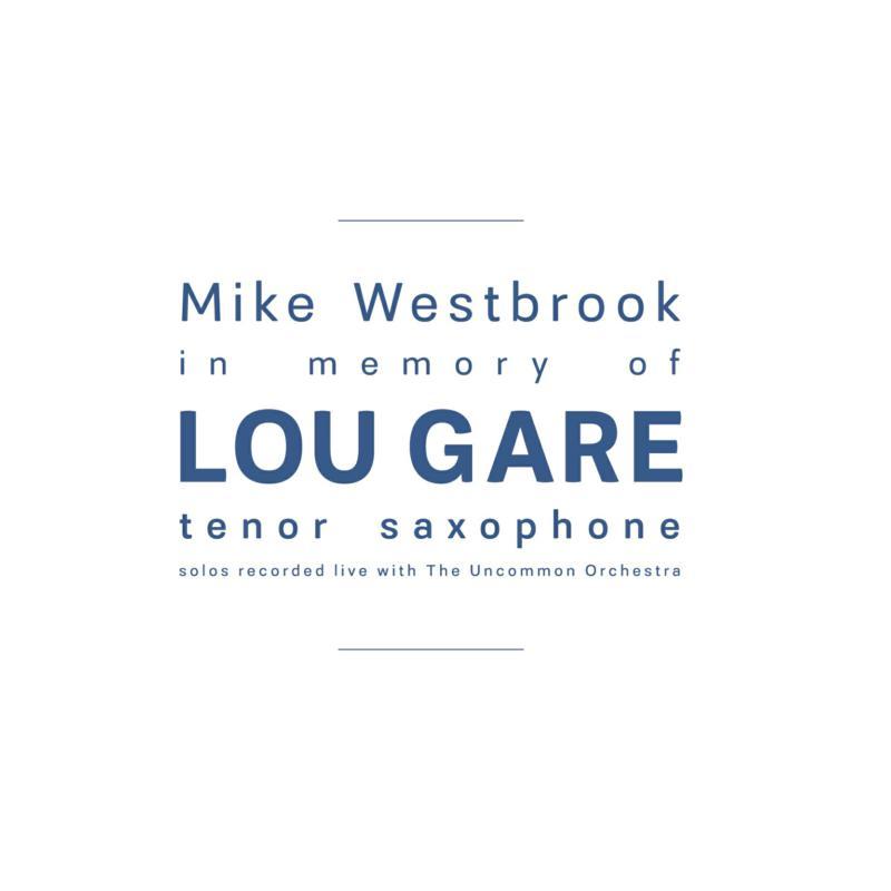 Mike Westbrook - In Memory of Lou Gare - Cd
