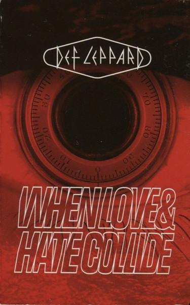 Def Leppard - When Love & Hate Collide - Cassette