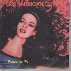 Our American Cousins - Pandora 99 - 7 Inch