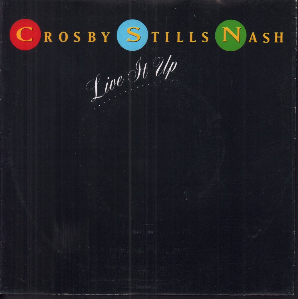 Crosby Stills And Nash - Live It Up - 7 Inch