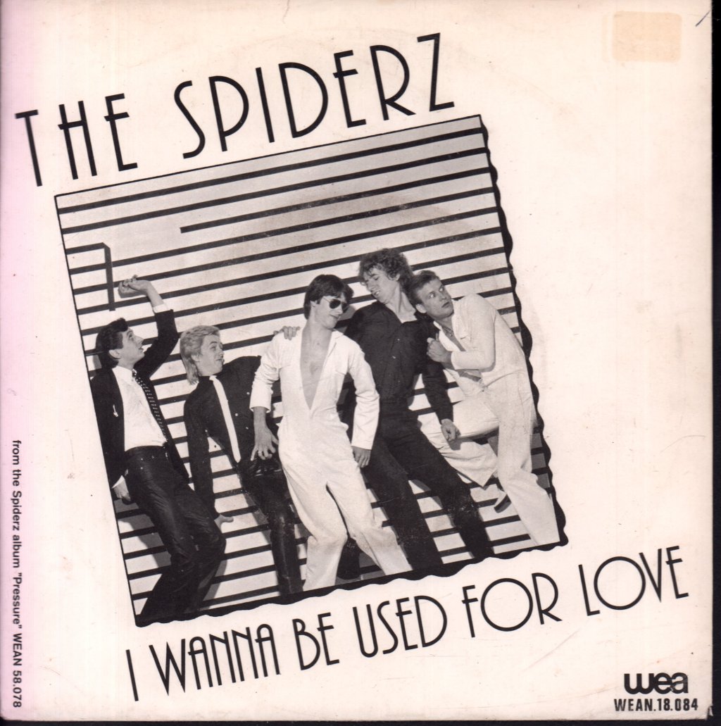 Spiderz - I Wanna Be Used For Love - 7 Inch