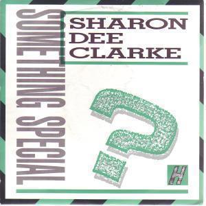 Sharon Dee Clarke - Something Special - 7 Inch