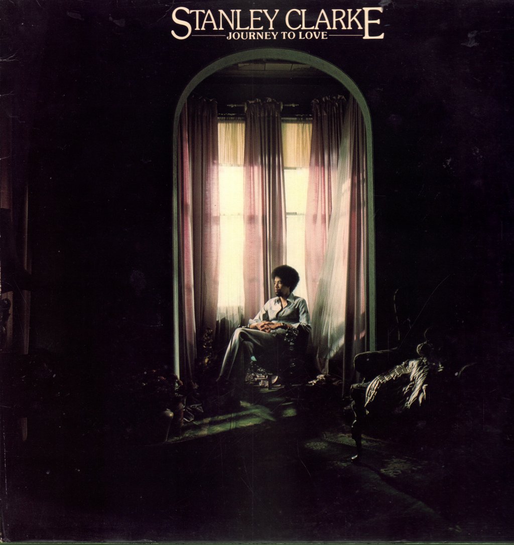 Stanley Clarke - Journey To Love - Lp