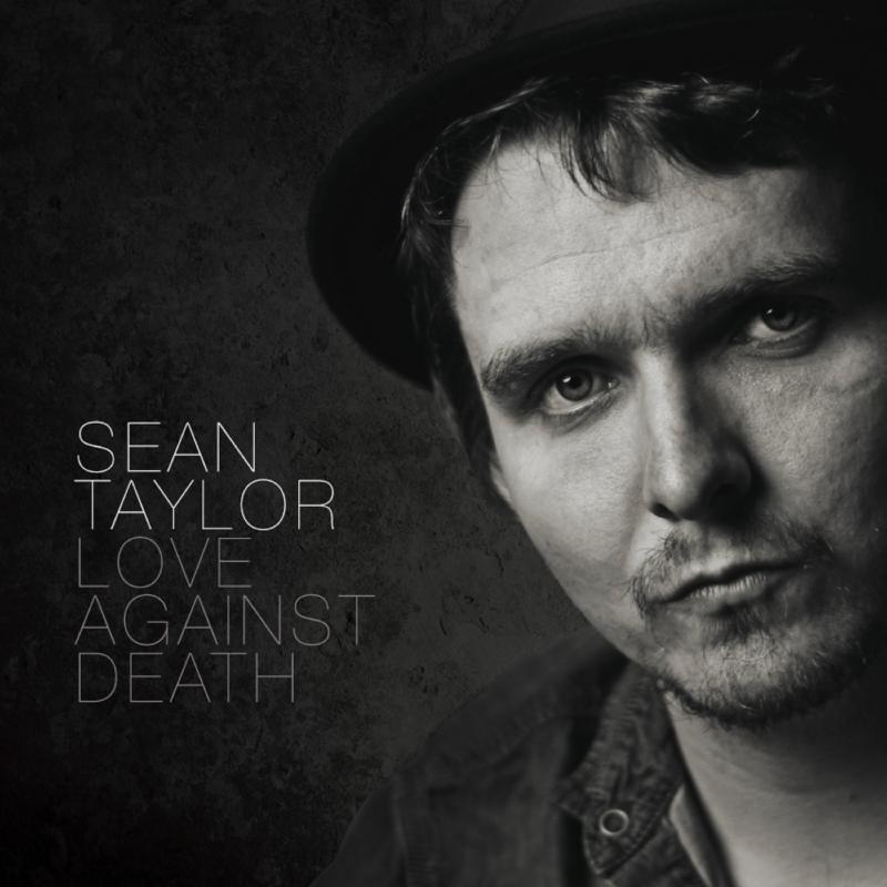 Sean Taylor - Love Against Death - Cd