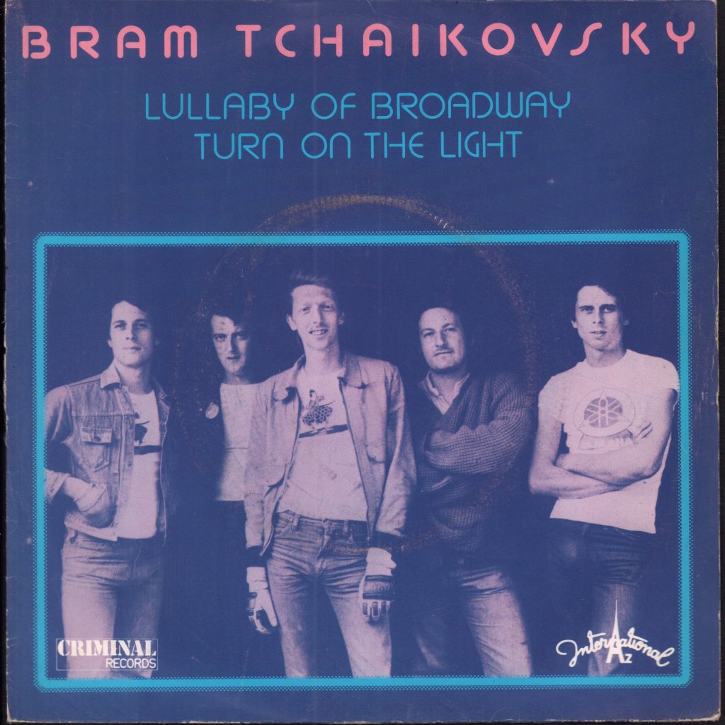 Bram Tchaikovsky - Lullaby Of Broadway - 7 Inch