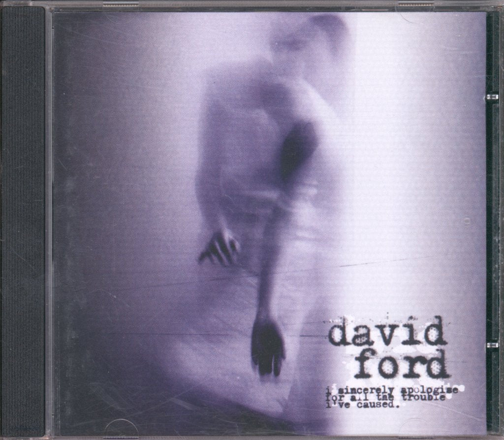 David Ford - I Sincerely Apologise For All The Trouble I've Caused - Cd