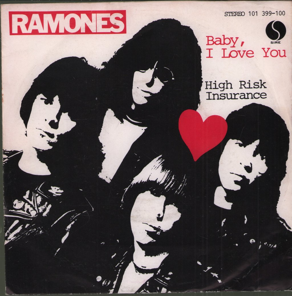Ramones - Baby, I Love You / High Risk Insurance - 7 Inch