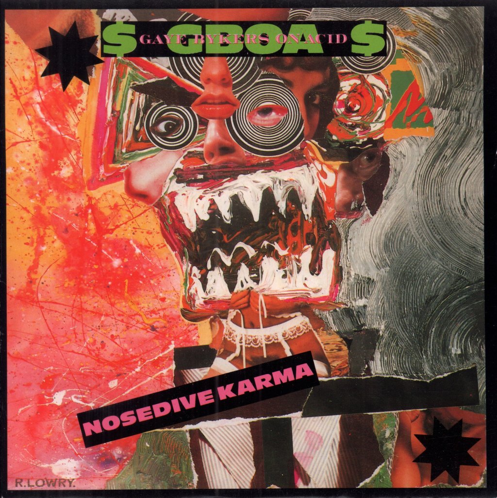 Gaye Bykers On Acid - Nosedive Karma - 7 Inch
