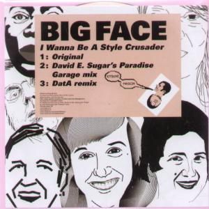 Big Face - I Wanna Be A Style Crusader - Cdr