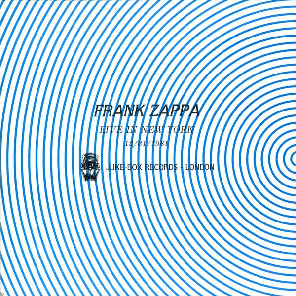 Frank Zappa - Live In New York 12/31/1981 - Lp