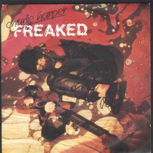 Charlie Harper - Freaked - 7 Inch