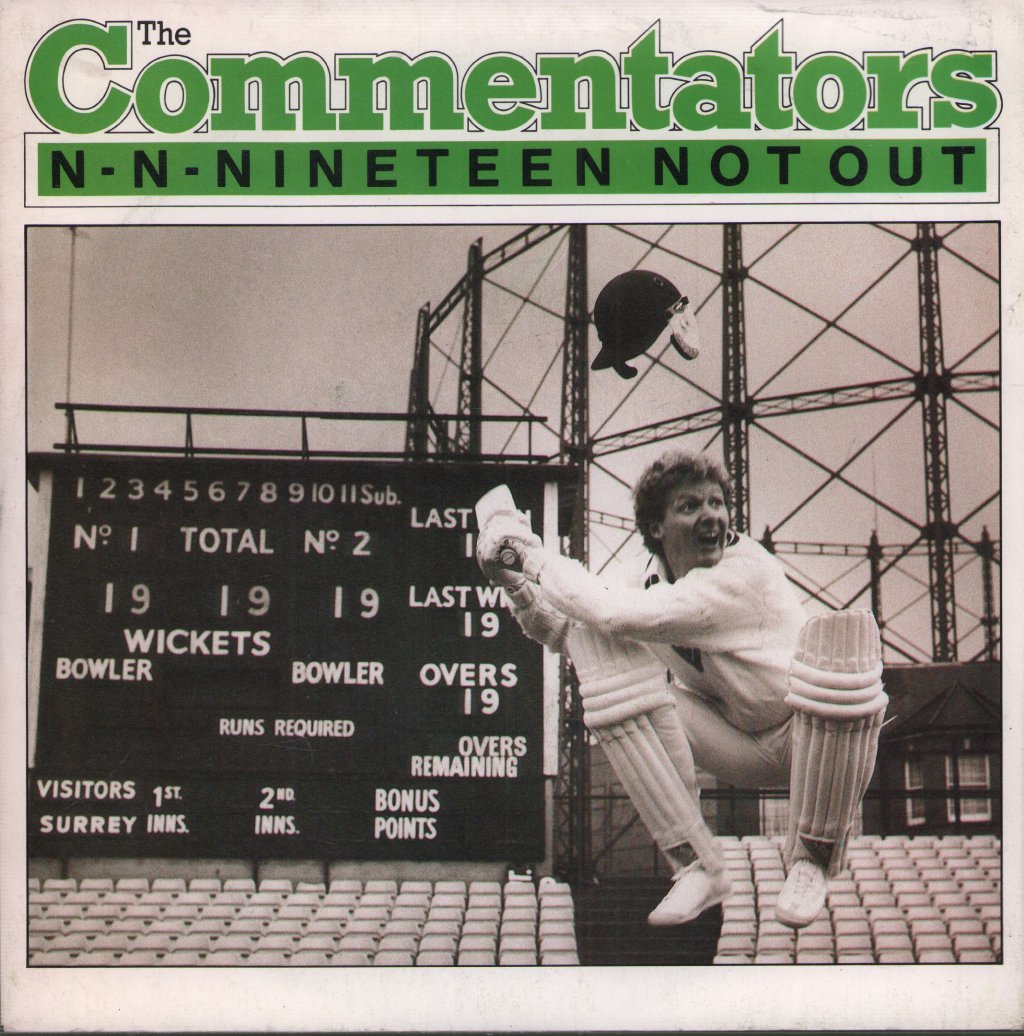 Commentators - N-N-Nineteen Not Out - 7 Inch